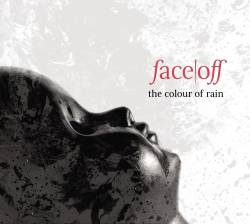 Face Off : The Colour of Rain